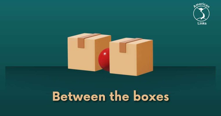 Beetween the boxes